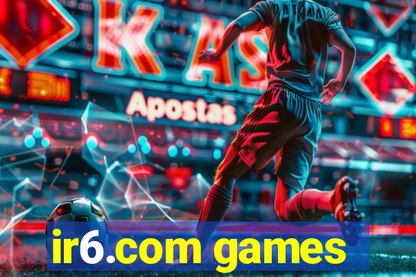 ir6.com games